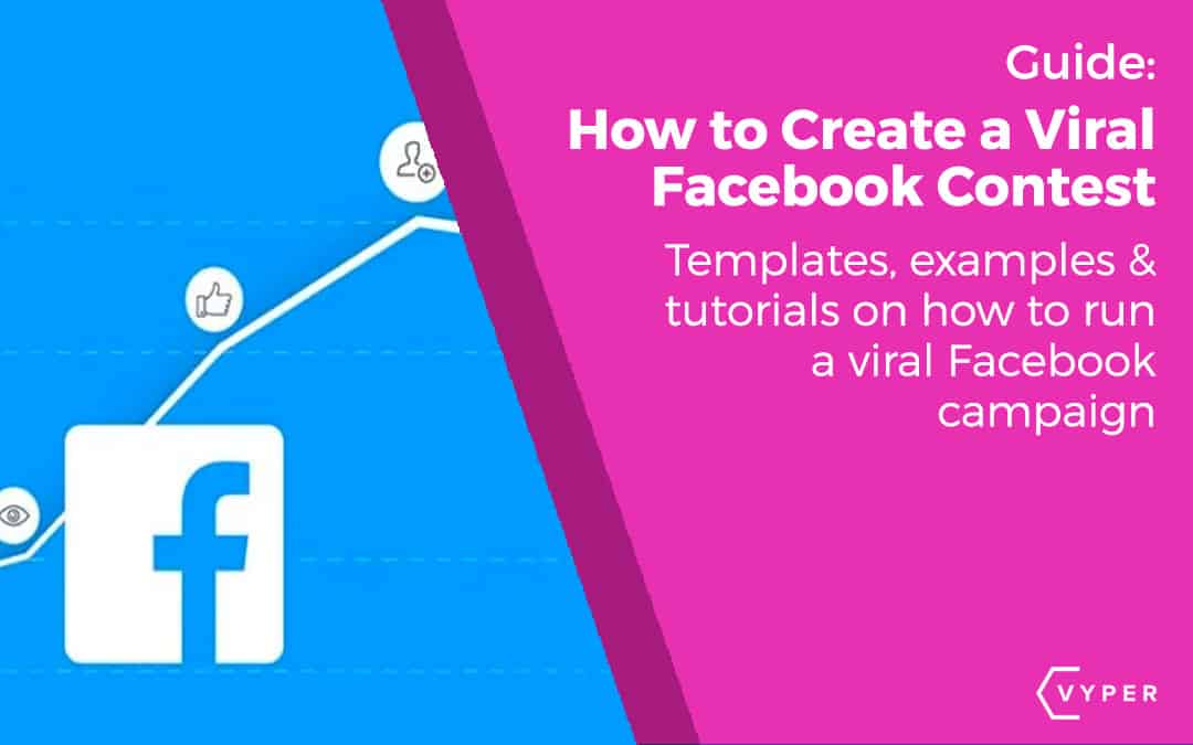 How to Easily Create and Run a Viral Facebook Contest | VYPER - 